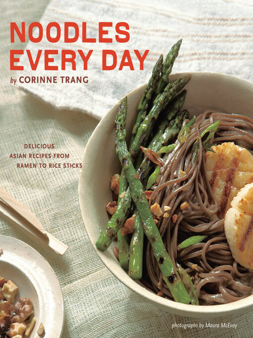 Title details for Noodles Every Day by Corinne Trang - Available